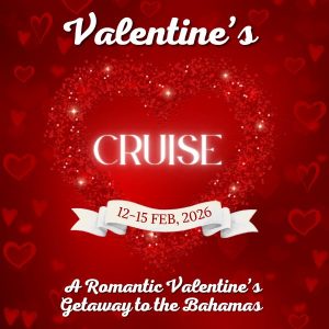 ❤️ Cruise into Love: A Romantic Valentine’s Getaway to the Bahamas February 12–15, 2026