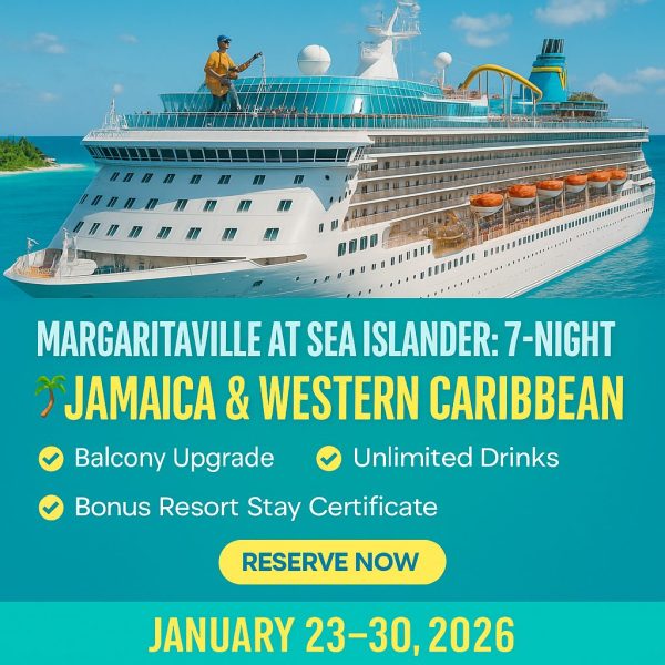 🏝 Margaritaville at Sea Islander: 7-Night Jamaica & Western Caribbean Cruise January 23–30, 2026