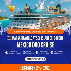 🏝️ Margaritaville at Sea Islander: 5-Night Mexico Duo Cruise December 2–7, 2025