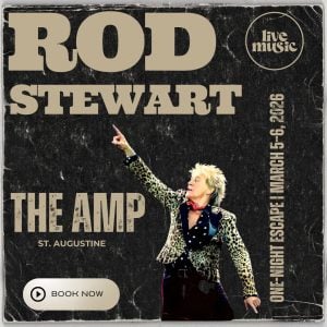 🎤 Sail Into the Hits: Rod Stewart in Concert, St. Augustine | March 5–6, 2026