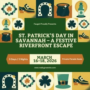 ☘️ St. Patrick’s Day in Savannah – A Festive Riverfront Escape March 16–18, 2026