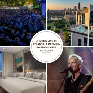 🎸 STING Live in Atlanta: A Premium Amphitheater Getaway May 14–16, 2026