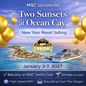 🌴 Two Sunsets at Ocean Cay — Bahamas Private Island Escape | Balcony or Yacht Club • January 3–7, 2027 • MSC Seashore
