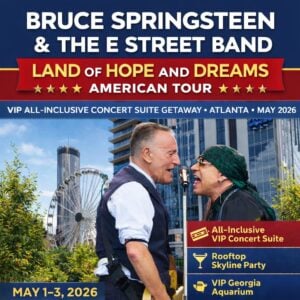 🎸 Bruce Springsteen & The E Street Band A VIP All-Inclusive Concert Suite Getaway "SRO" May 1–3, 2026