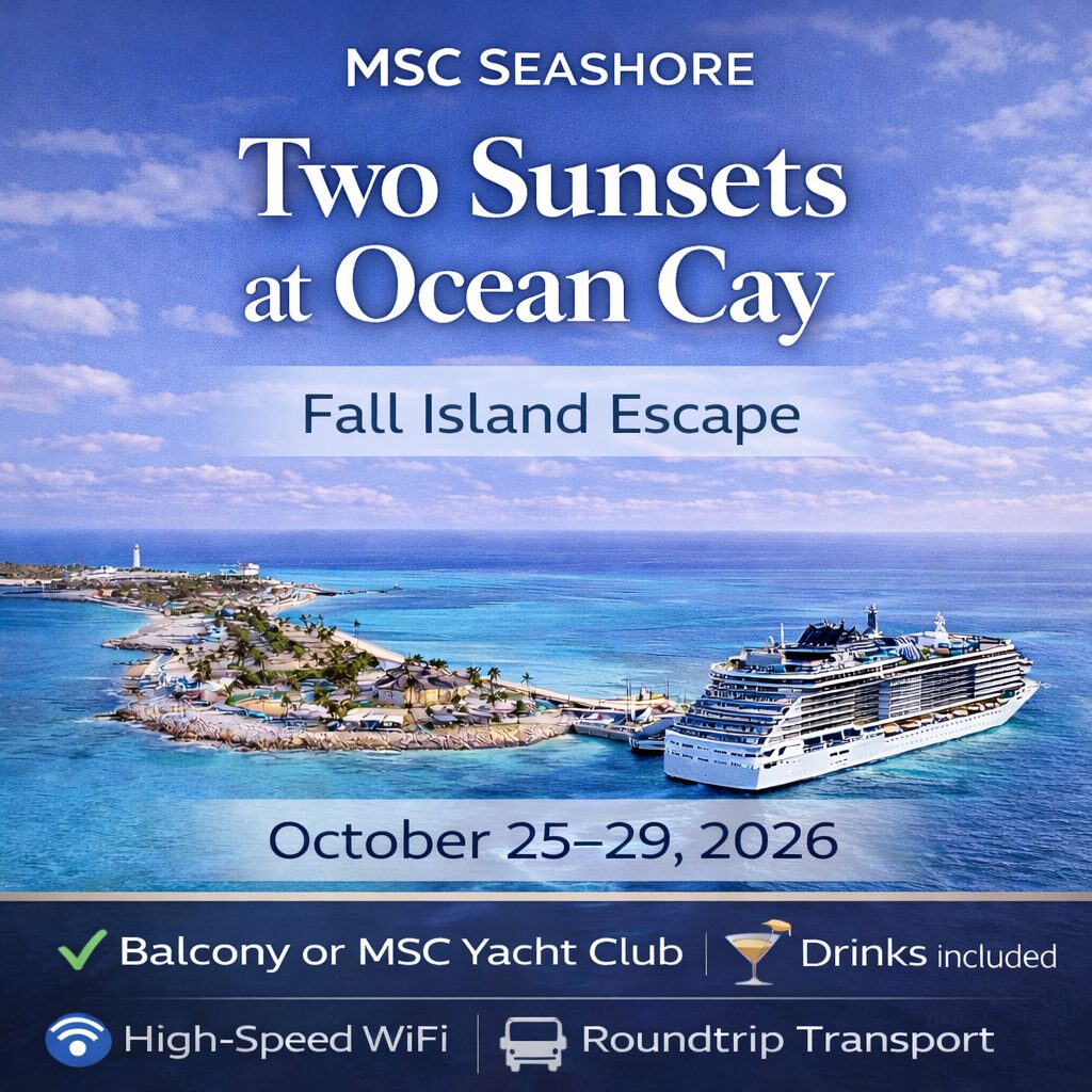 🌴 Two Sunsets at Ocean Cay — Bahamas Private Island Escape | Balcony or Yacht Club • October 25–29, 2026 • MSC Seashore