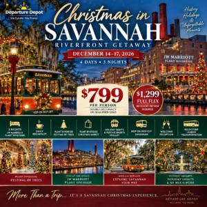 🎄 CHRISTMAS IN SAVANNAH RIVERFRONT ESCAPE DECEMBER 14–17, 2026 4 DAYS • 3 NIGHTS