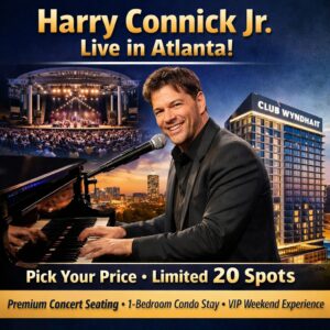 🎷 Atlanta Jazz Weekend — Harry Connick Jr. Live in Concert July 10–13, 2026: 3 Night 4 Day Getaway
