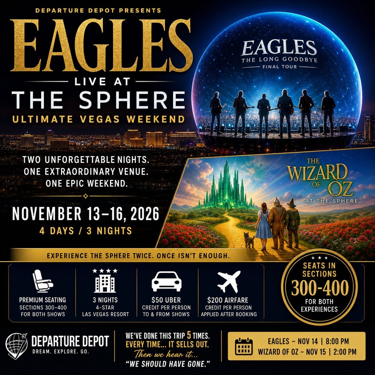 Eagles Live at the Sphere + Wizard of Oz — Ultimate Vegas Weekend November 13–16, 2026 | 4 Days / 3 Nights