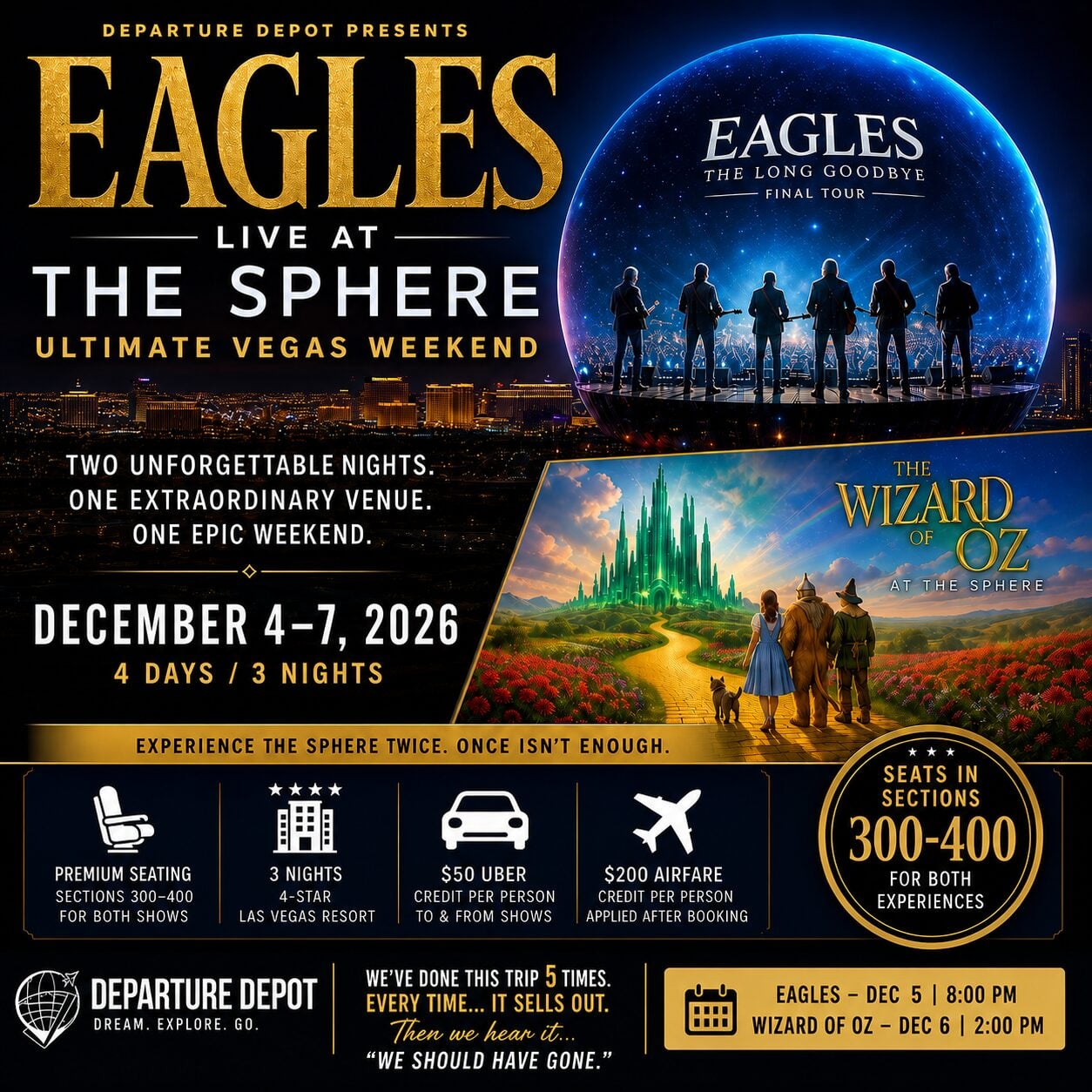 Eagles Live at the Sphere + Wizard of Oz — Ultimate Vegas Weekend December 4-7, 2026 | 4 Days / 3 Nights