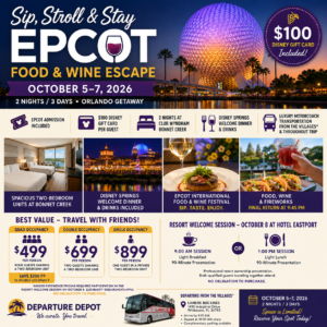 🍷 Sip, Stroll & Stay — EPCOT Food & Wine Escape October 5–7, 2026 • 2 Nights / 3 Days • Hosted Orlando Resort Preview Getaway