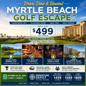 ⛳ Drive, Dine & Unwind — Myrtle Beach Golf Escape October 26–29, 2026 • 3 Nights / 4 Days