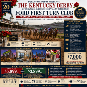 🌹 DEPARTURE DEPOT PRESENTS THE KENTUCKY DERBY + NASHVILLE PREMIUM ALL-INCLUSIVE DERBY HOSPITALITY GETAWAY APRIL 29 – MAY 3, 2027  5 DAYS / 4 NIGHTS